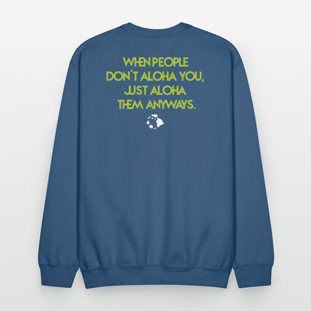ALOHA ALWAYS - Crewneck Sweatshirt - indigo blue