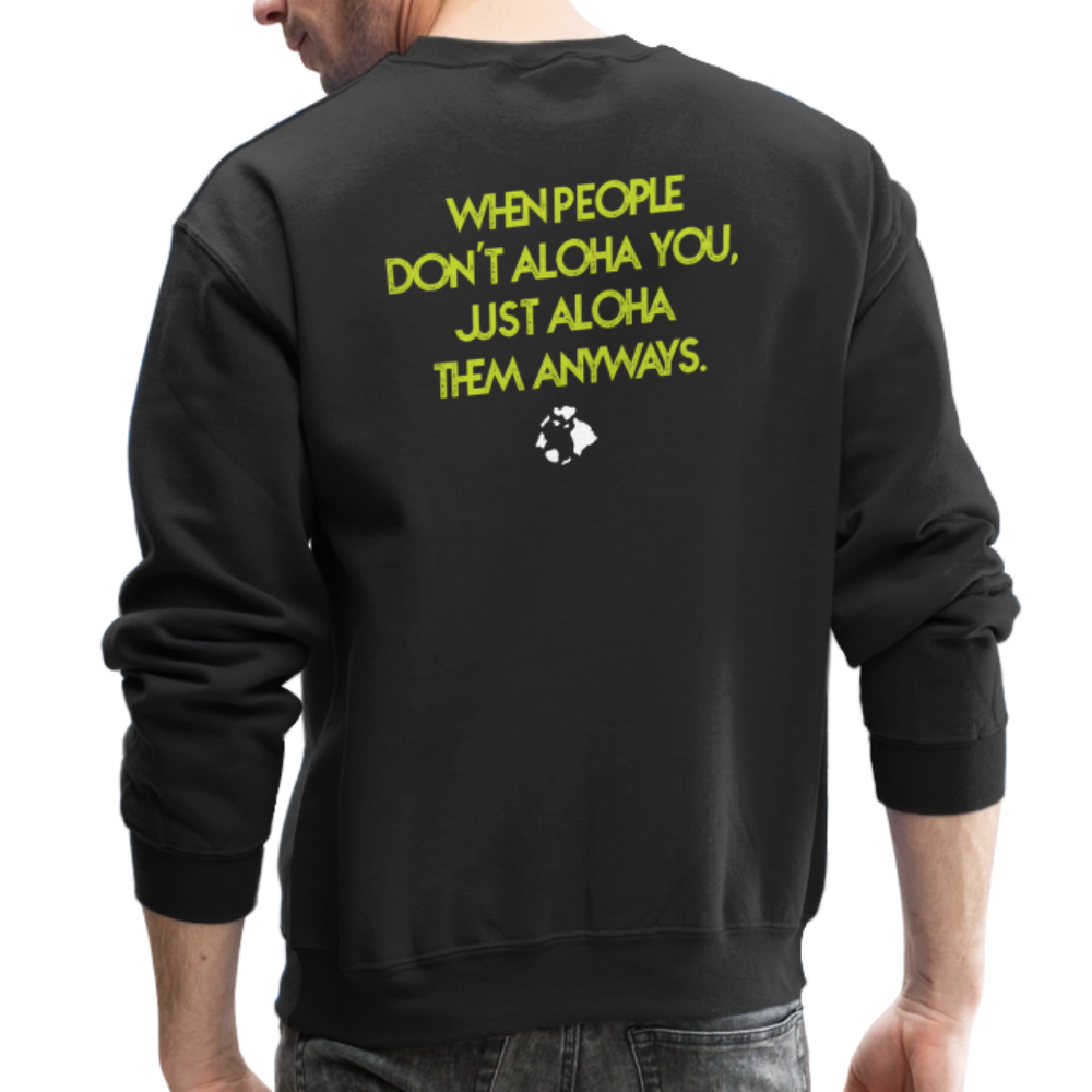 ALOHA ALWAYS - Crewneck Sweatshirt - black
