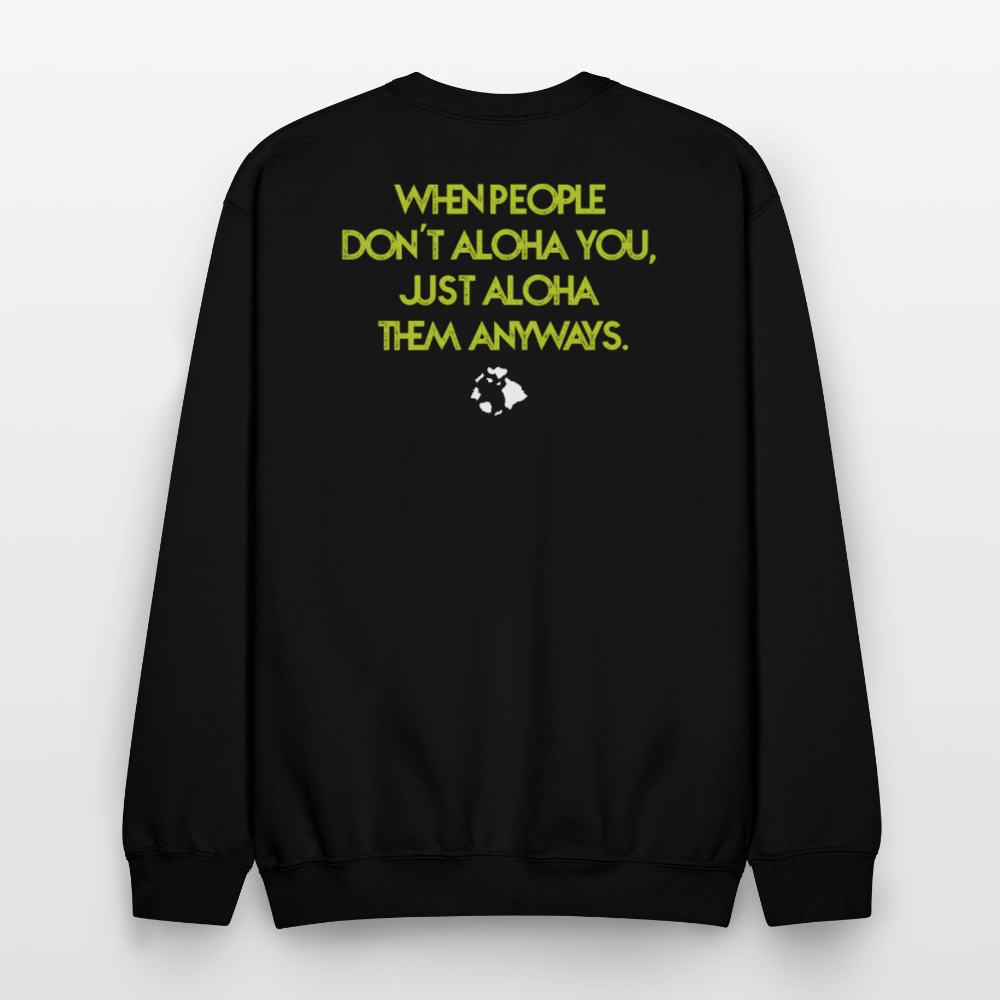 ALOHA ALWAYS - Crewneck Sweatshirt - black